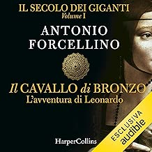 Il cavallo di bronzo: Il secolo dei giganti 1