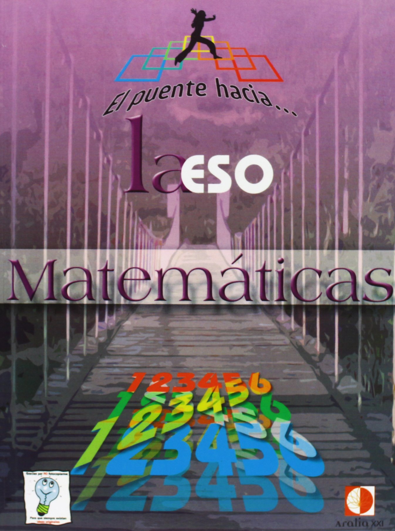 El Puente Hacia…La ESO. Matemáticas. 1º ESO