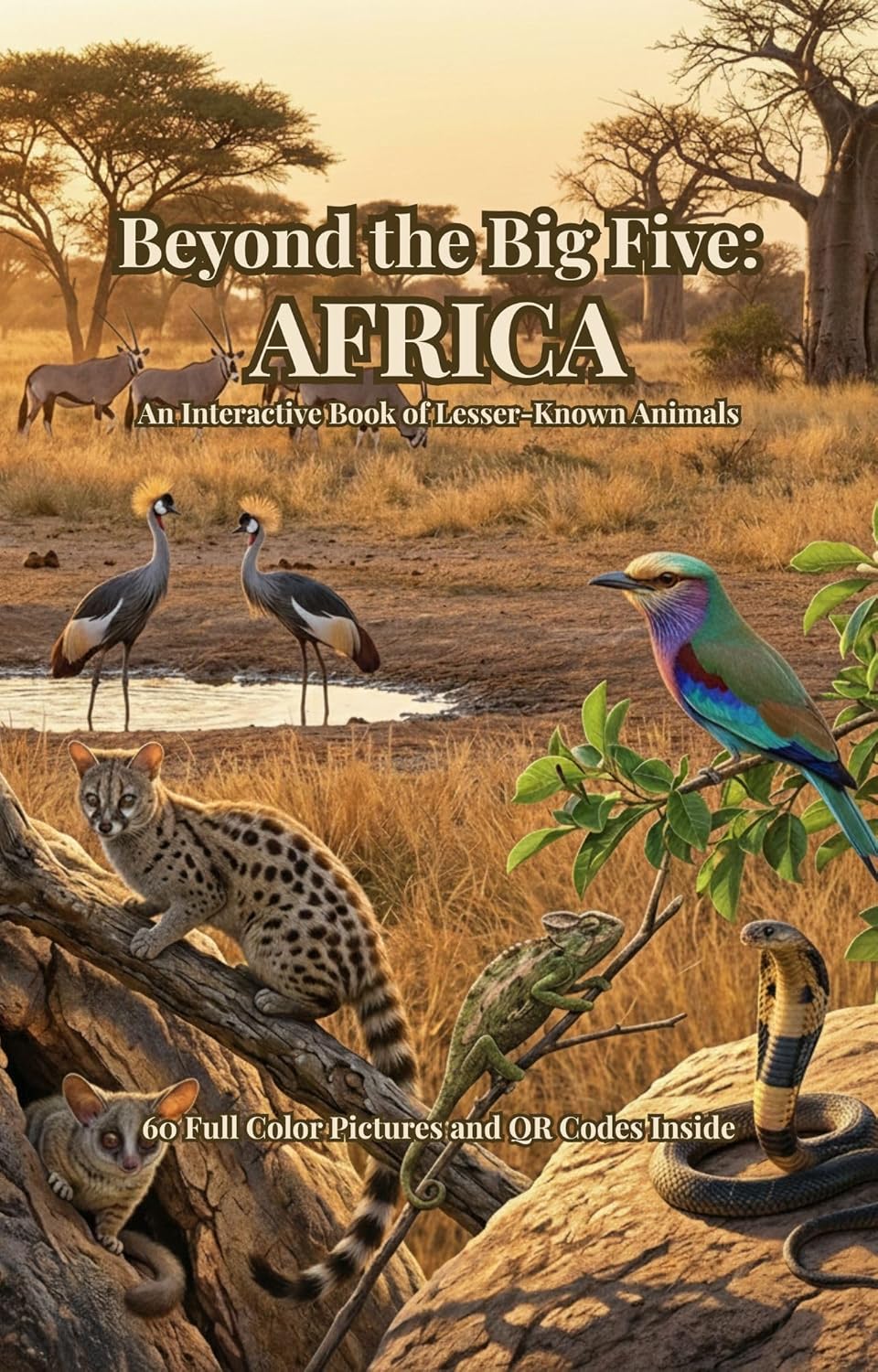 Beyond the Big Five Africa: Interactive Kids Book on Lesser-Known Animals with QR Codes by Tate Lord