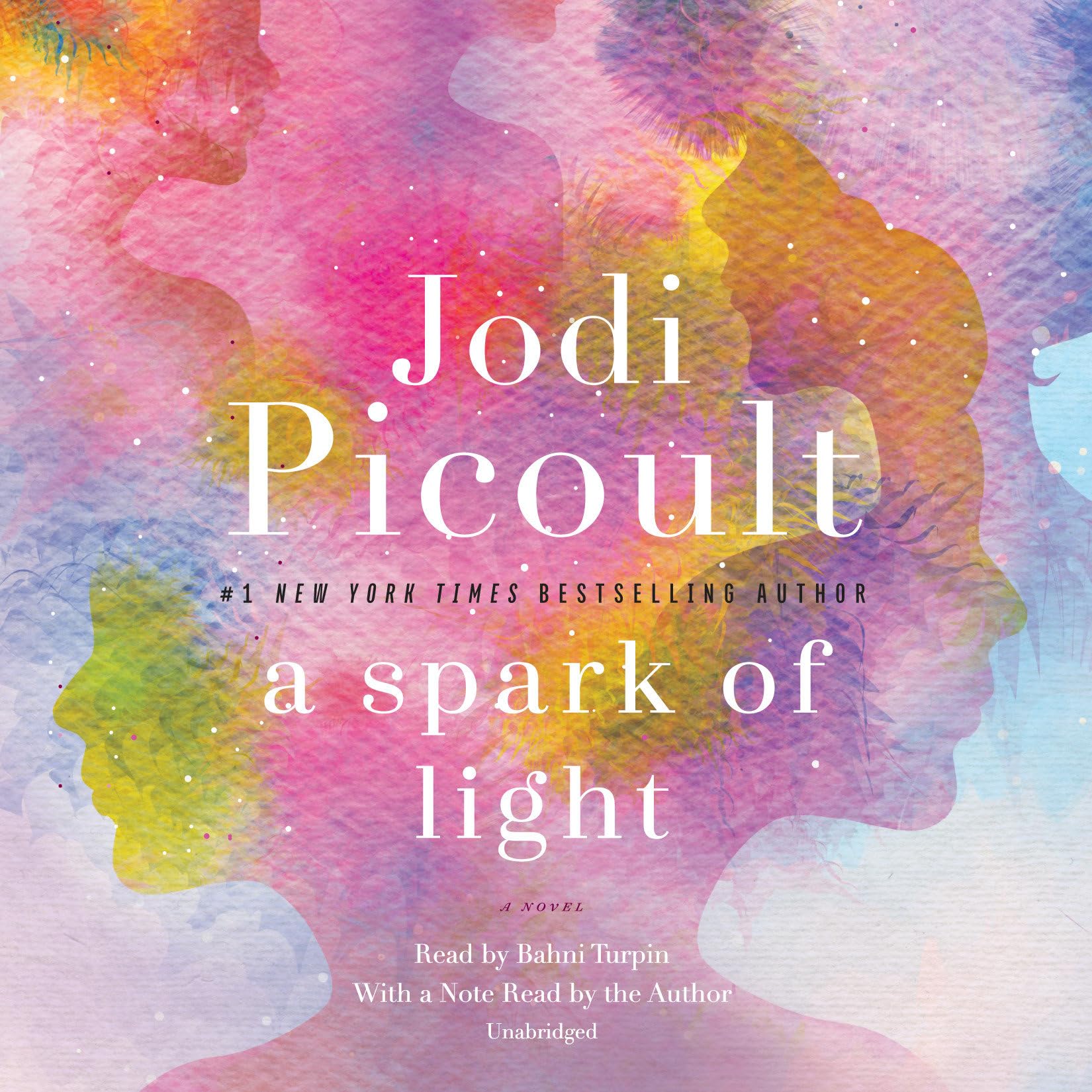 A Spark of Light: A Novel Picoult, Jodi and Turpin, Bahni