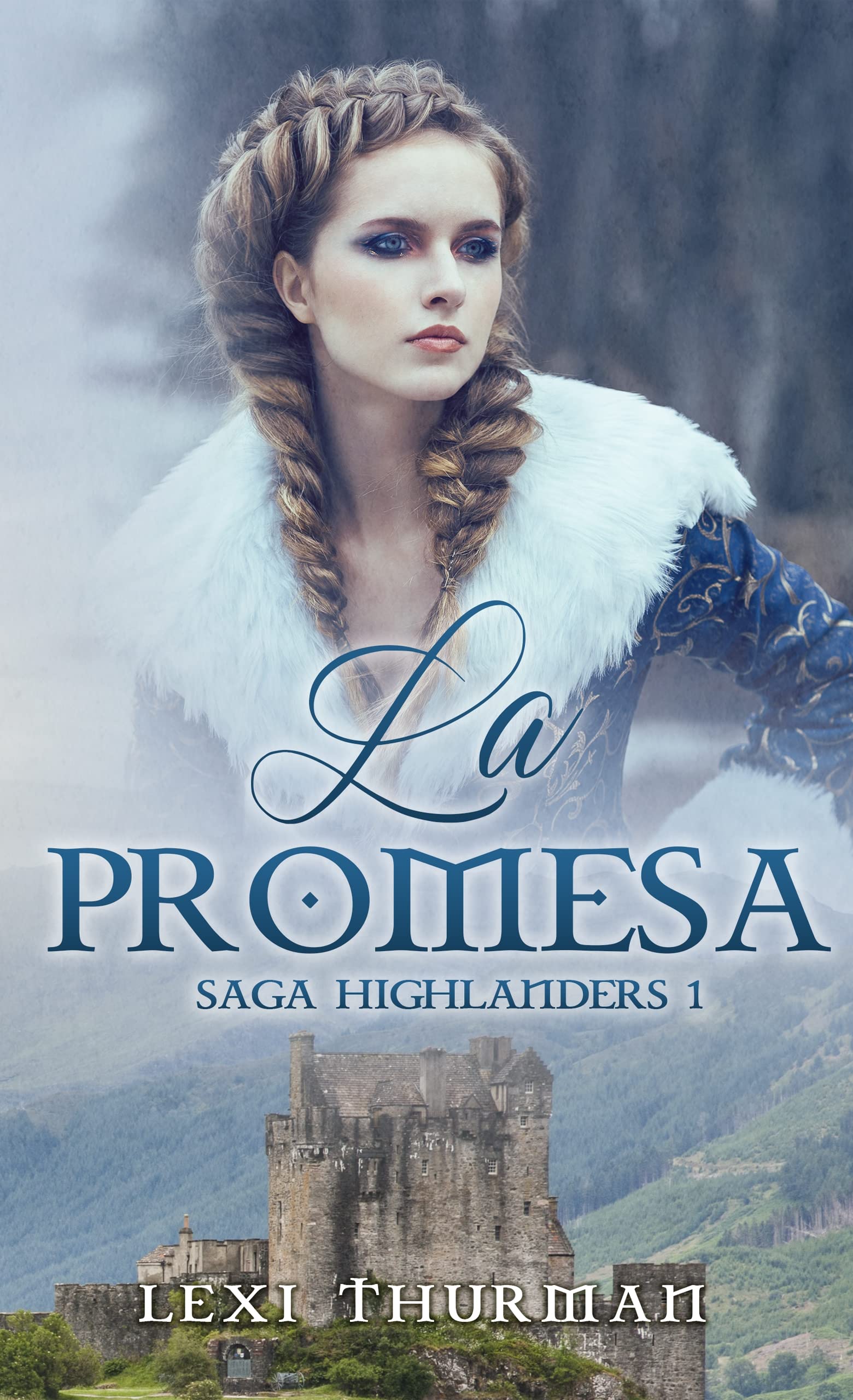 La promesa (Saga Highlanders 1) (Spanish Edition)