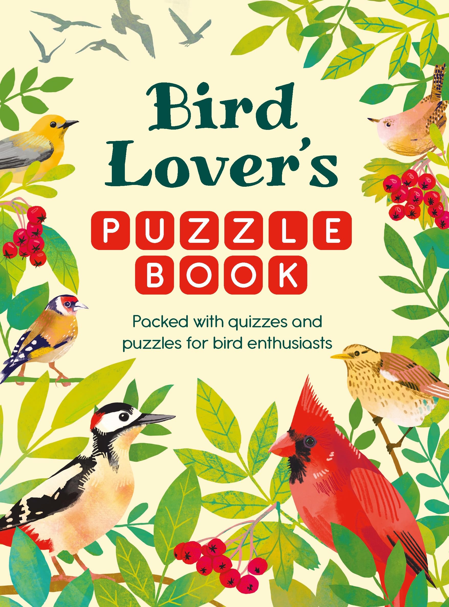 Bird Lover’s Puzzle Book: Packed with Quizzes and Puzzles for Bird Enthusiasts