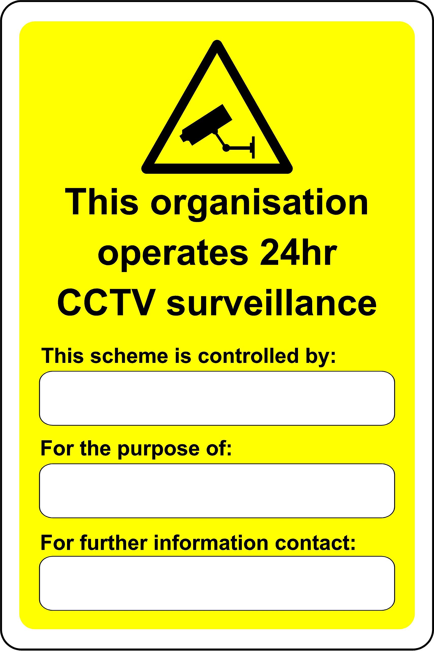 This organisation operates 24 hour CCTV surveillance Safety sign - 1.2mm Rigid plastic 300mm x 200mm
