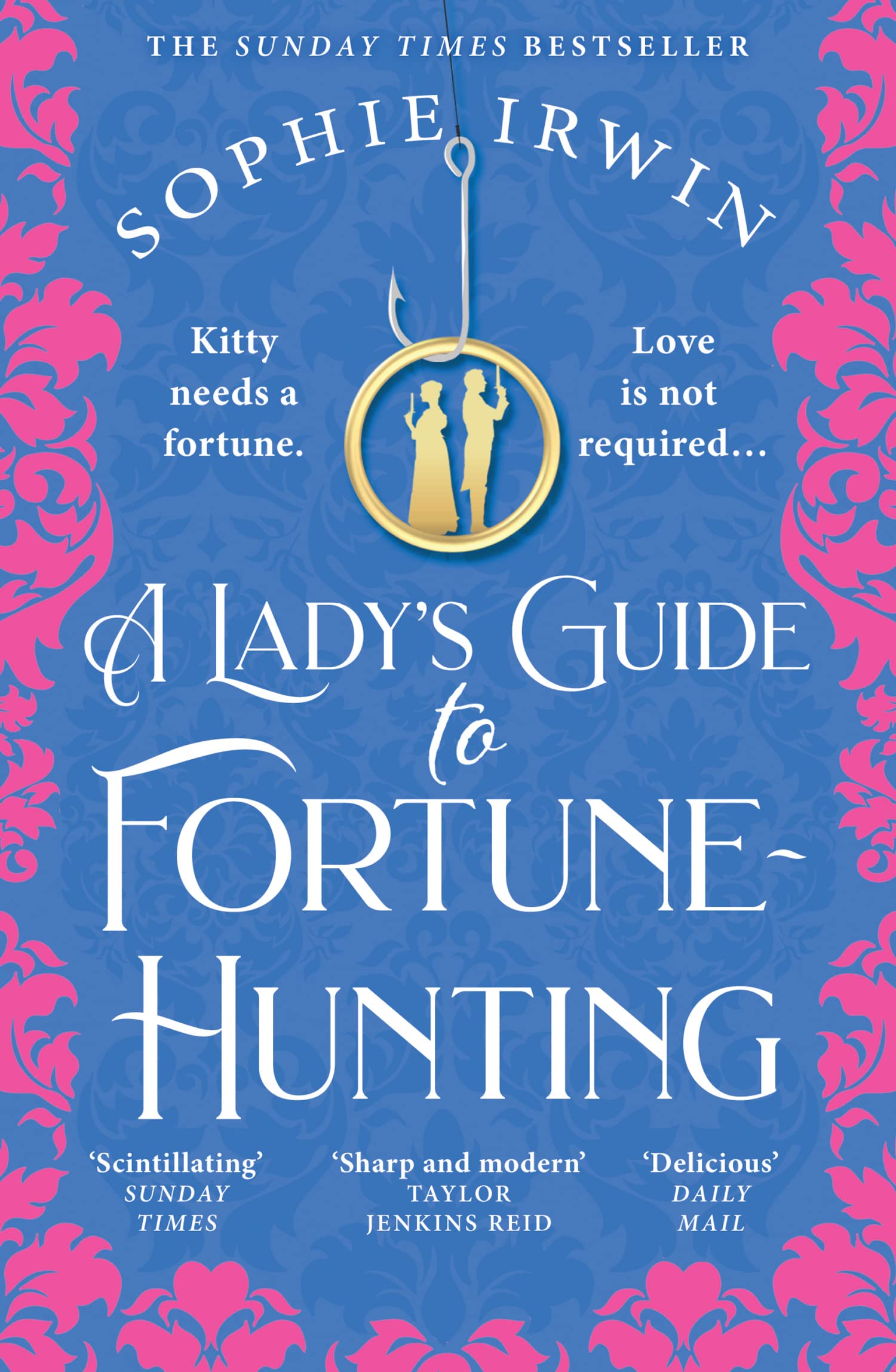 HarperCollins A Lady’s Guide to Fortune-Hunting: The Sunday Times #3 Bestseller - a swoonworthy regency romance. ‘Will fill the Bridgerton-shaped hole in your life’ Red