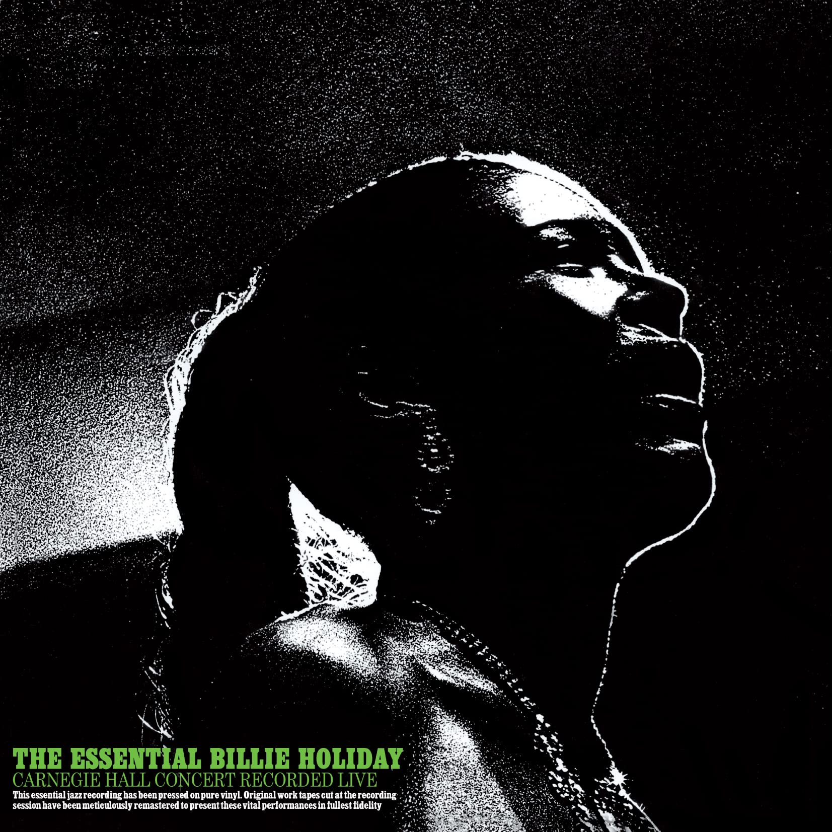 The Essential Billie Holiday: Carnegie Hall Concert Recorded Live [VINYL]