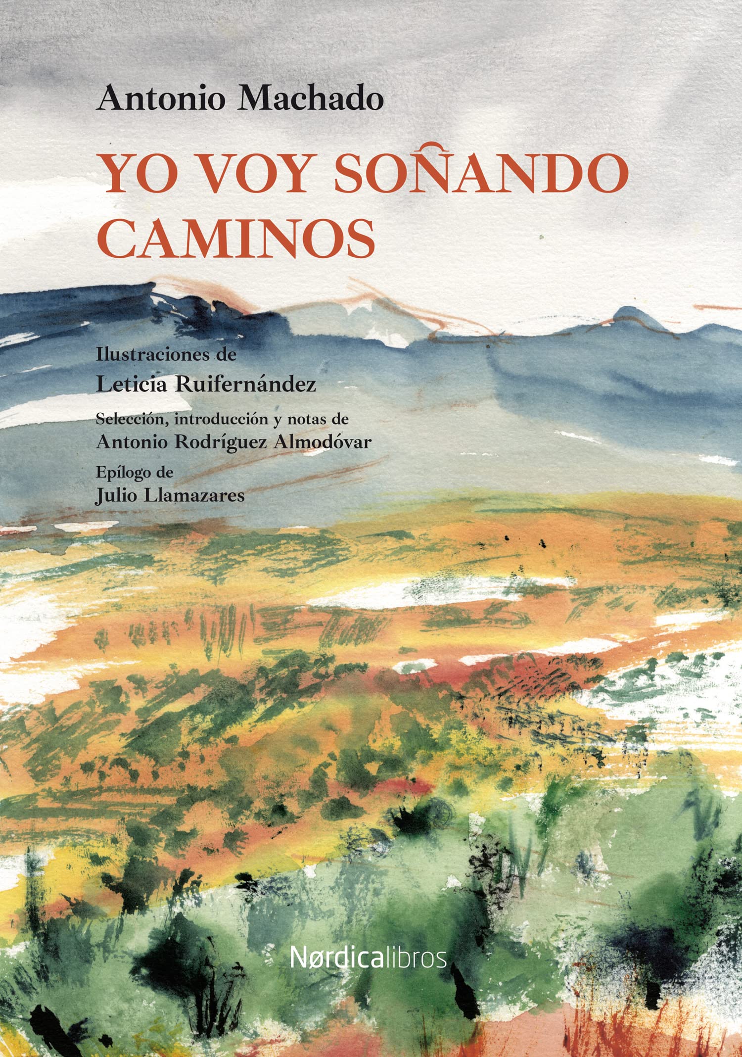 Yo voy soñando caminos (Ilustrados)
