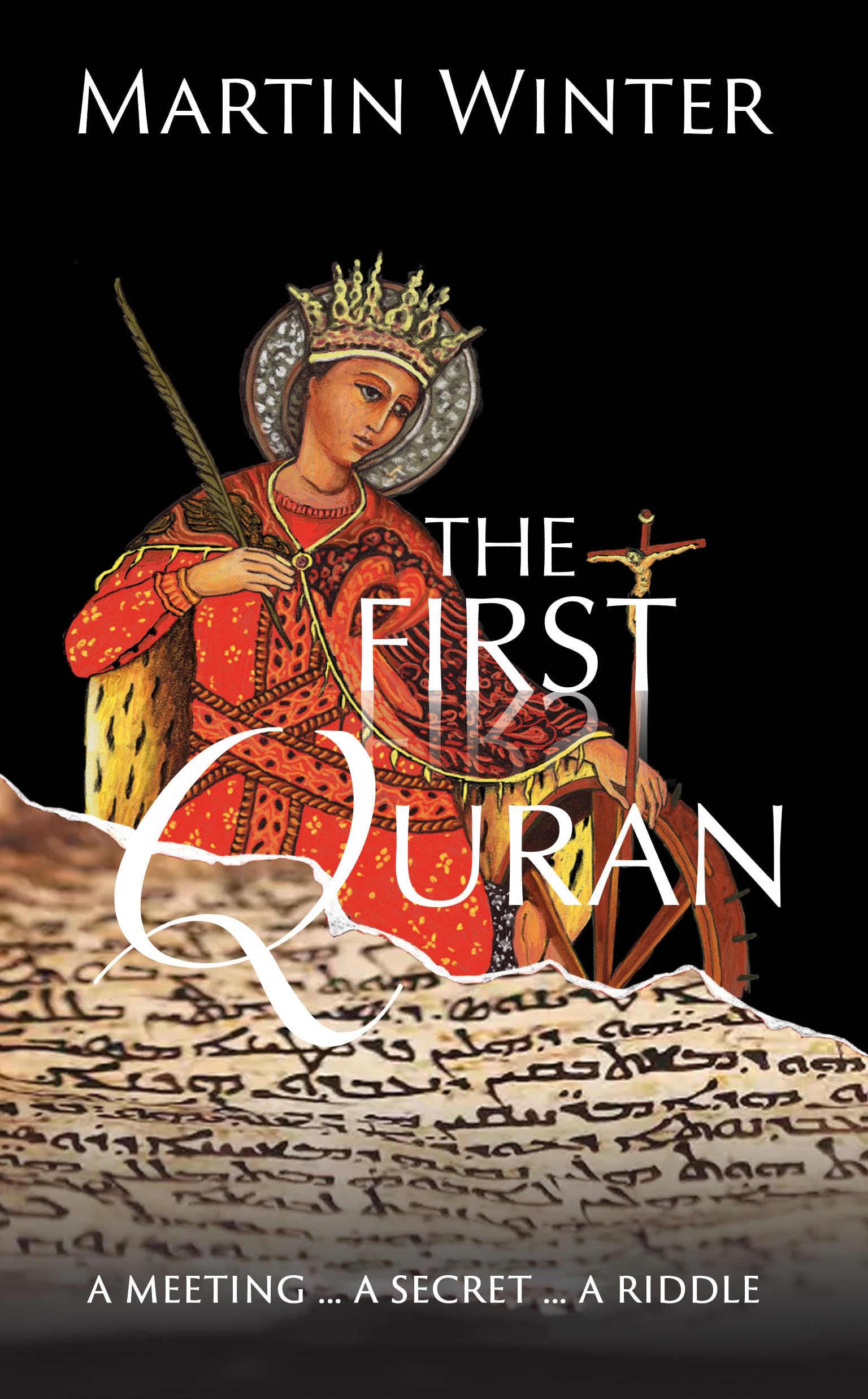 The First Quran: A Meeting - A Secret - A Riddle