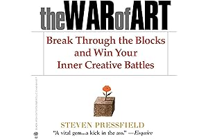 "The War of Art: Break Through the Blocks and Win Your Inner Creative Battles"