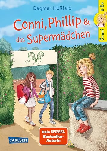 Conni &amp; Co 7: Conni, Phillip und das Supermädchen: Ein Kinderbuch über Eifersucht und Vertrauen für starke Mädchen ab 10 Jahren (7)