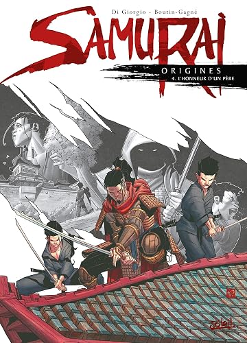 Samurai Origines T04: L'Honneur d'un père