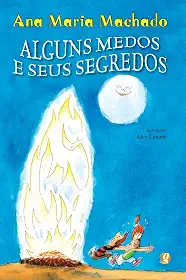 Alguns Medos e Seus Segredos