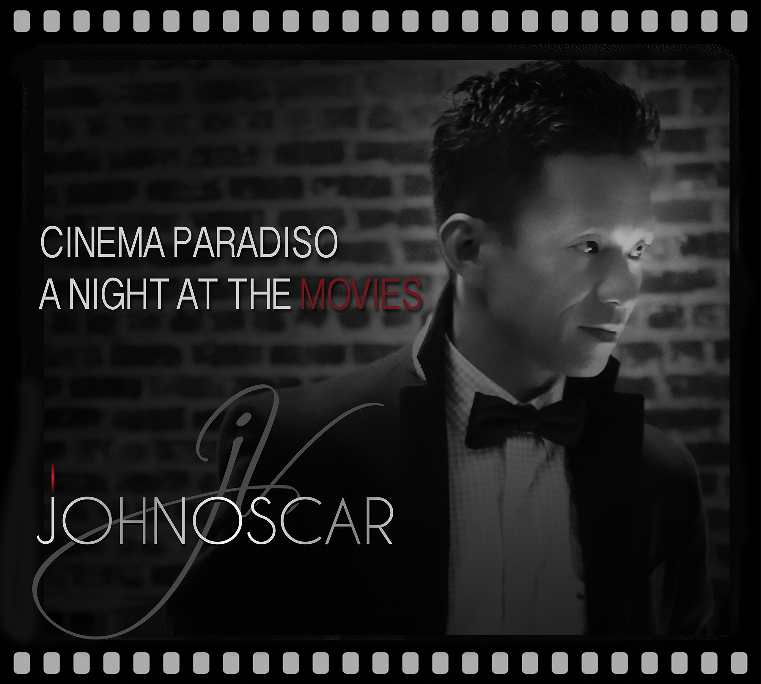 Johnoscar Cinema Paradiso A Night At The Movies JOHNOSCAR; Michael Nyman; John Williams, Edward Elgar, Rob Dougan,Clint Mansell, Leonard Bernstein, Richard Addinsell, Gottfried Huppertz