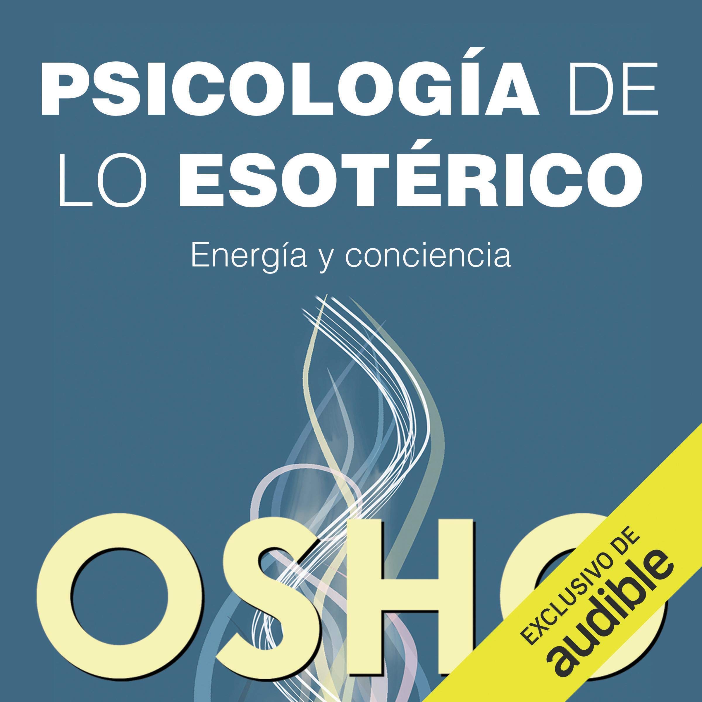 Cover art for Psicologia De Lo Esoterico (Narración en Castellano) [Psychology of the Esoteric ]