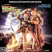 その他 Back To The Future III: Original Motion Back To The Future Part III | Soundtrack Suite (Alan