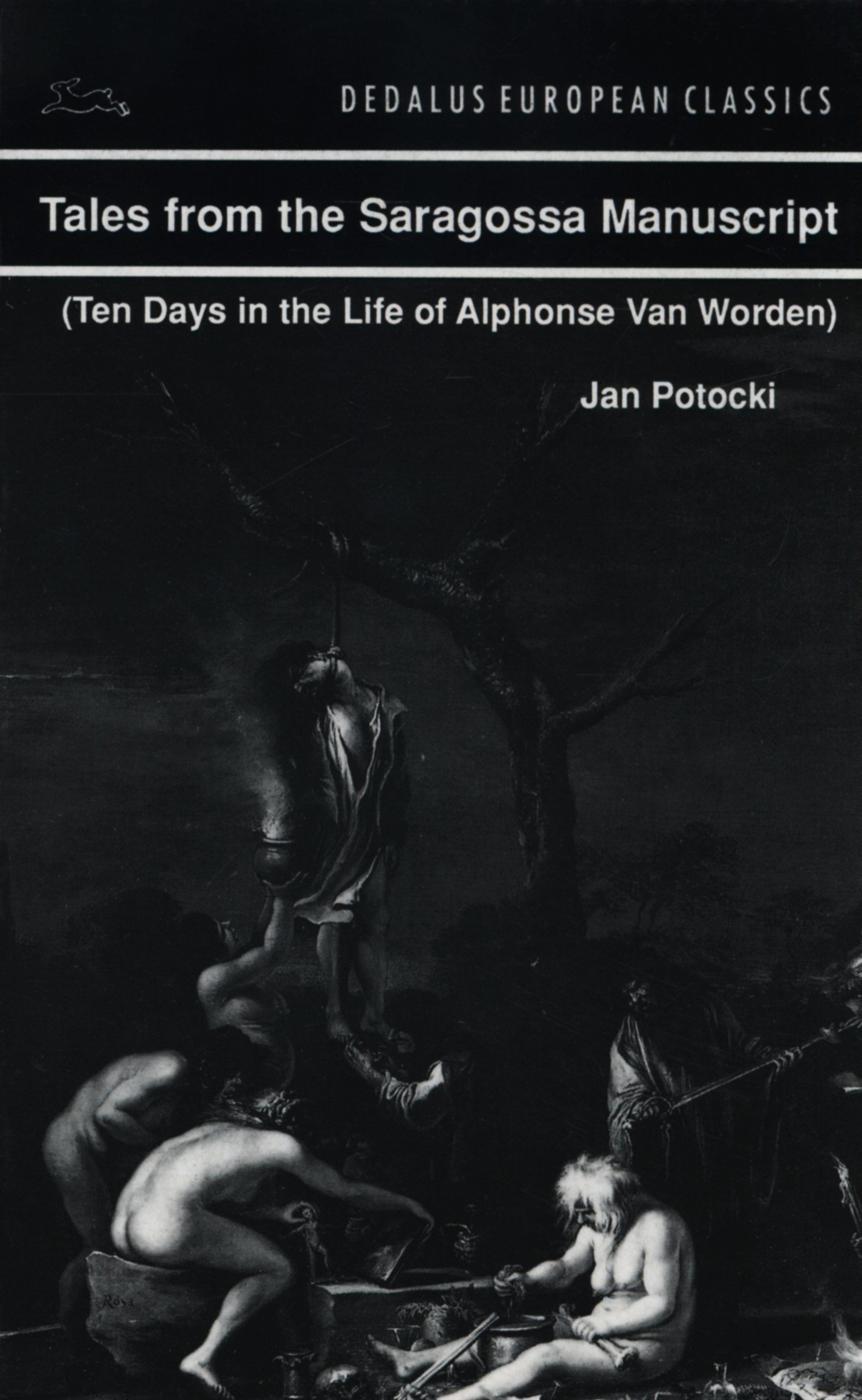 Tales from the Saragossa Manuscript: Ten Days in the Life of Alphonse Van Worden (Dedalus European Classics)