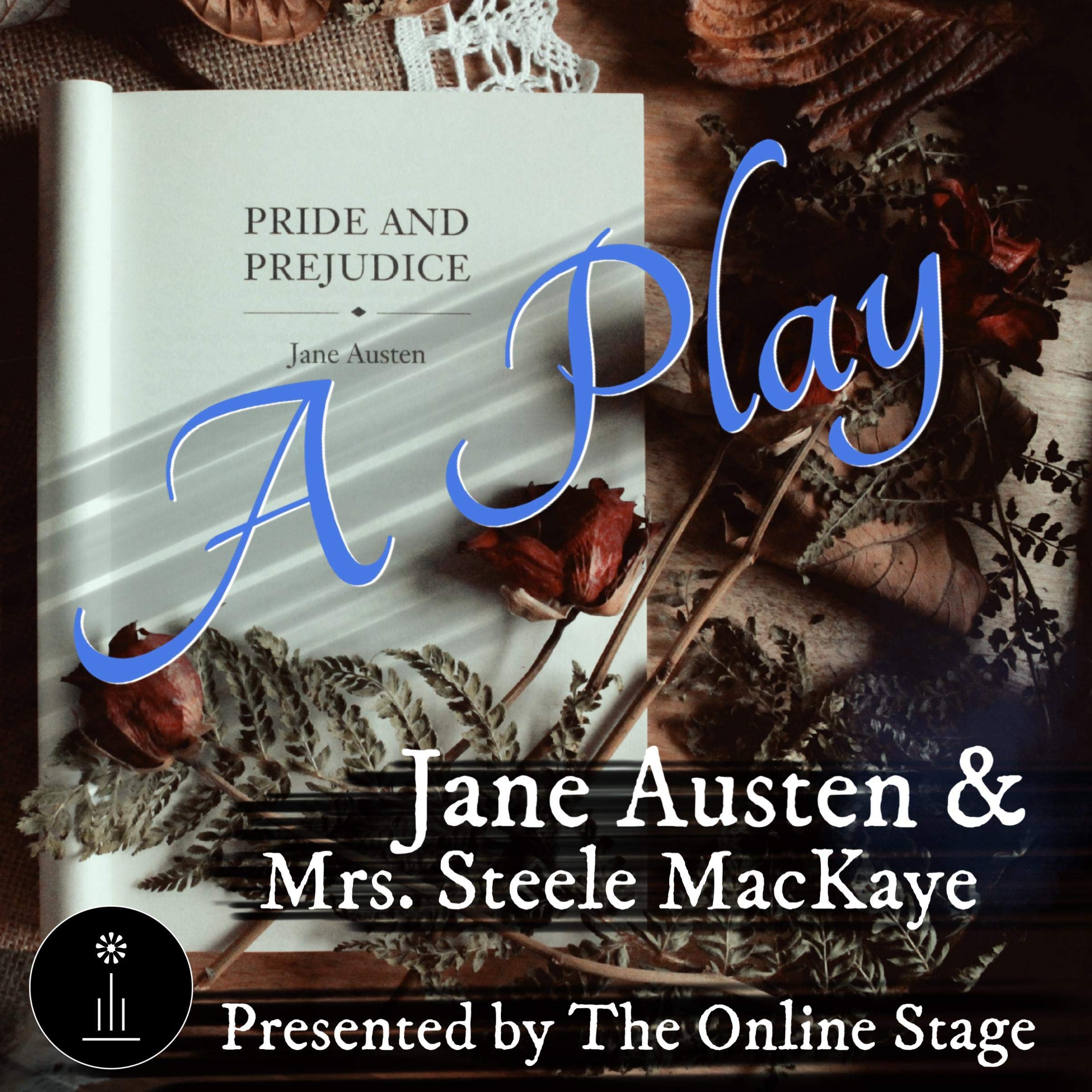 Pride and Prejudice: A Play