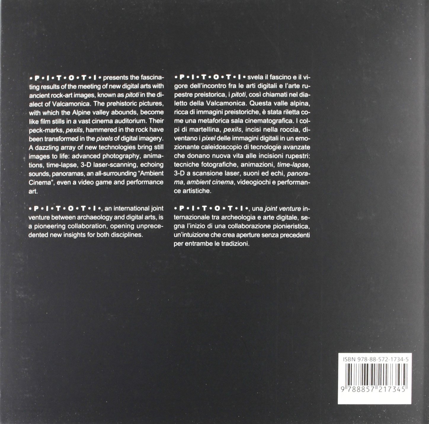 Pitoti. Arte rupestre digitale dell'Europa preistorica: beni culturali, film, archeologia. Catalogo della mostra (Milano, 1 ottobre-4 novembre 2012)