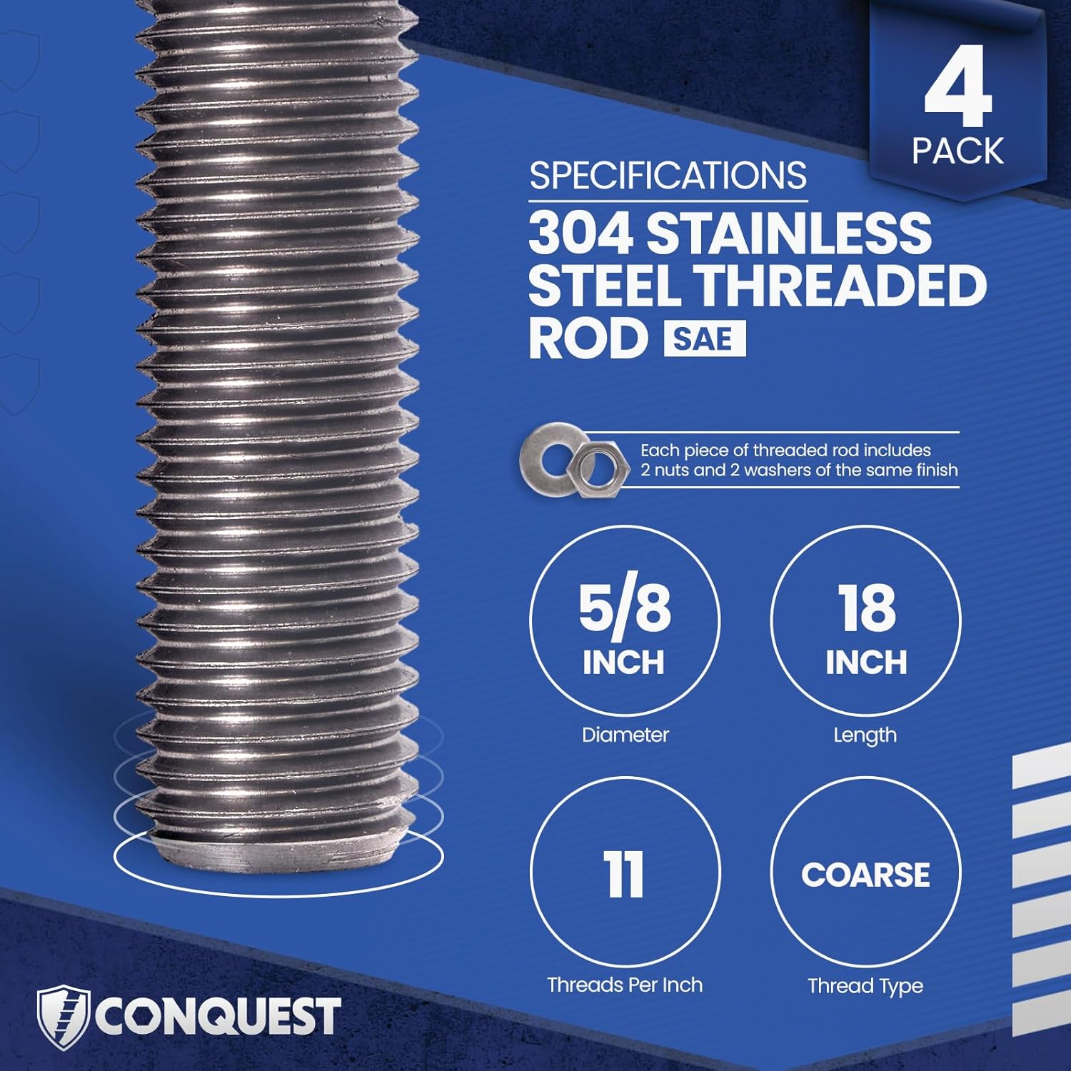 Conquest Type 304 Stainless Steel Threaded Rod 5/8"-11 x 18 Inches (4-Pack) - Coarse Threaded All-Thread Rods for Industrial and Outdoor Use