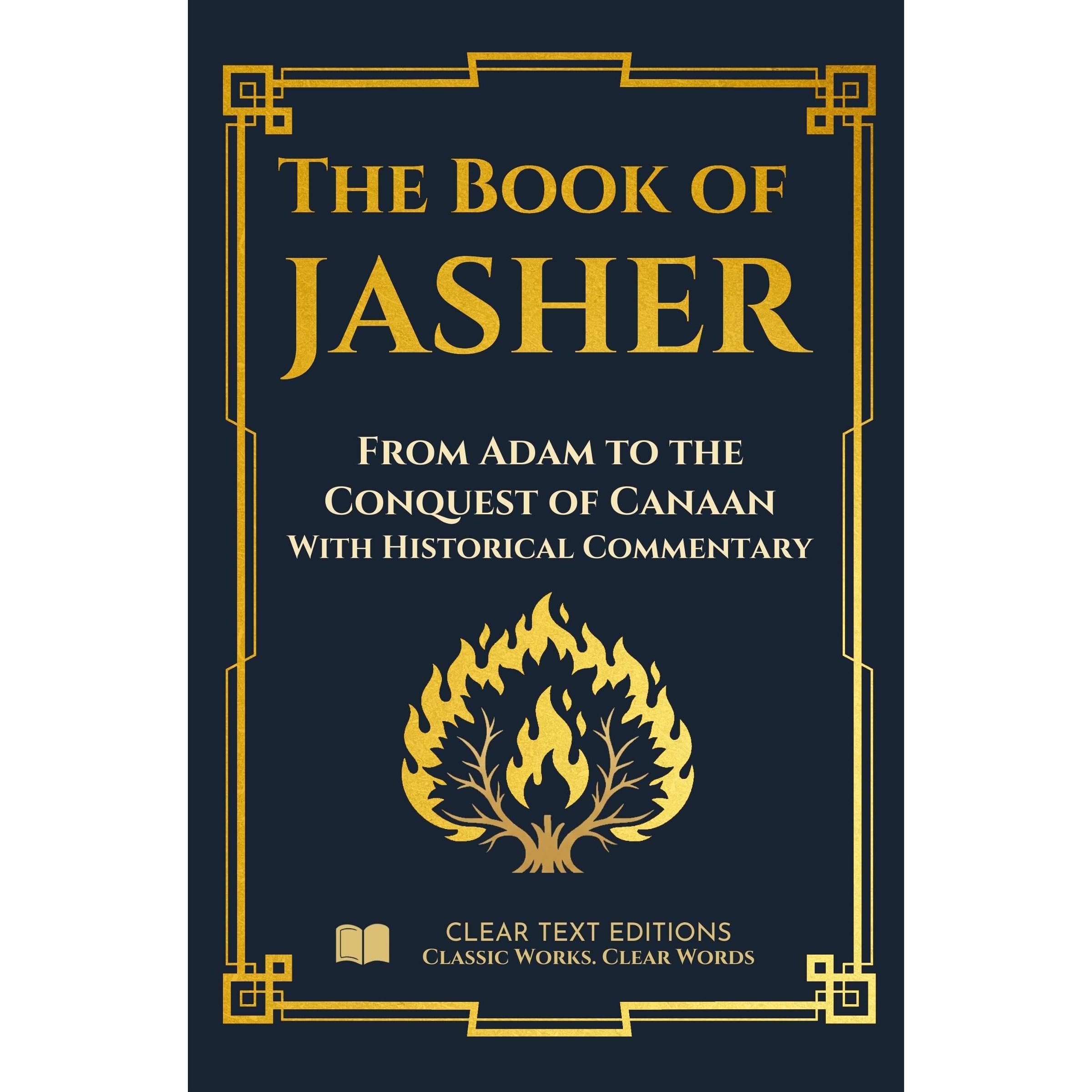 The Book of Jasher - The Upright Record (From Creation to the Conquest of Canaan)
