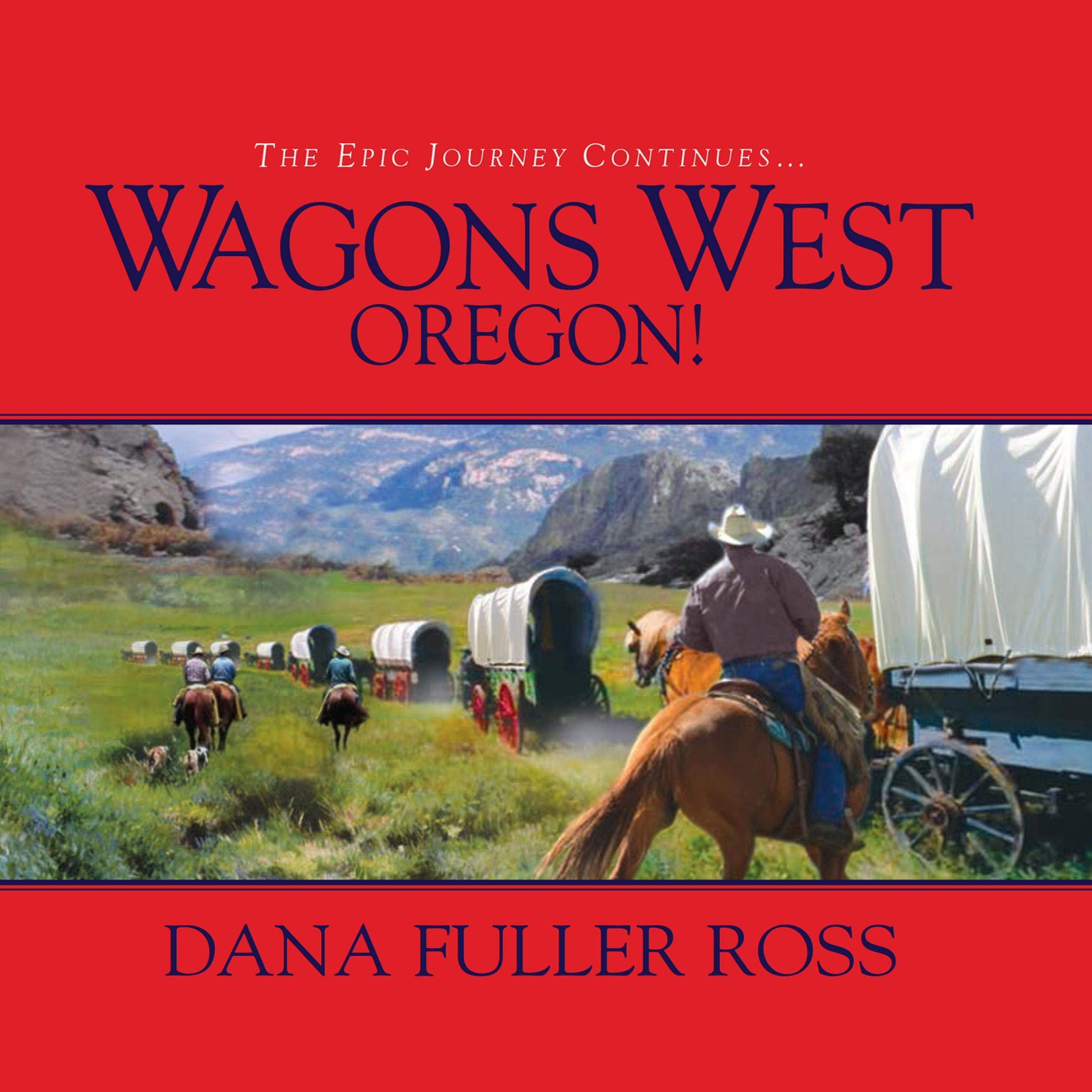 Cover art for Wagons West Oregon!