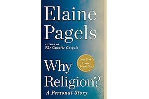 Why Religion: A Personal Story by Elaine Pagels