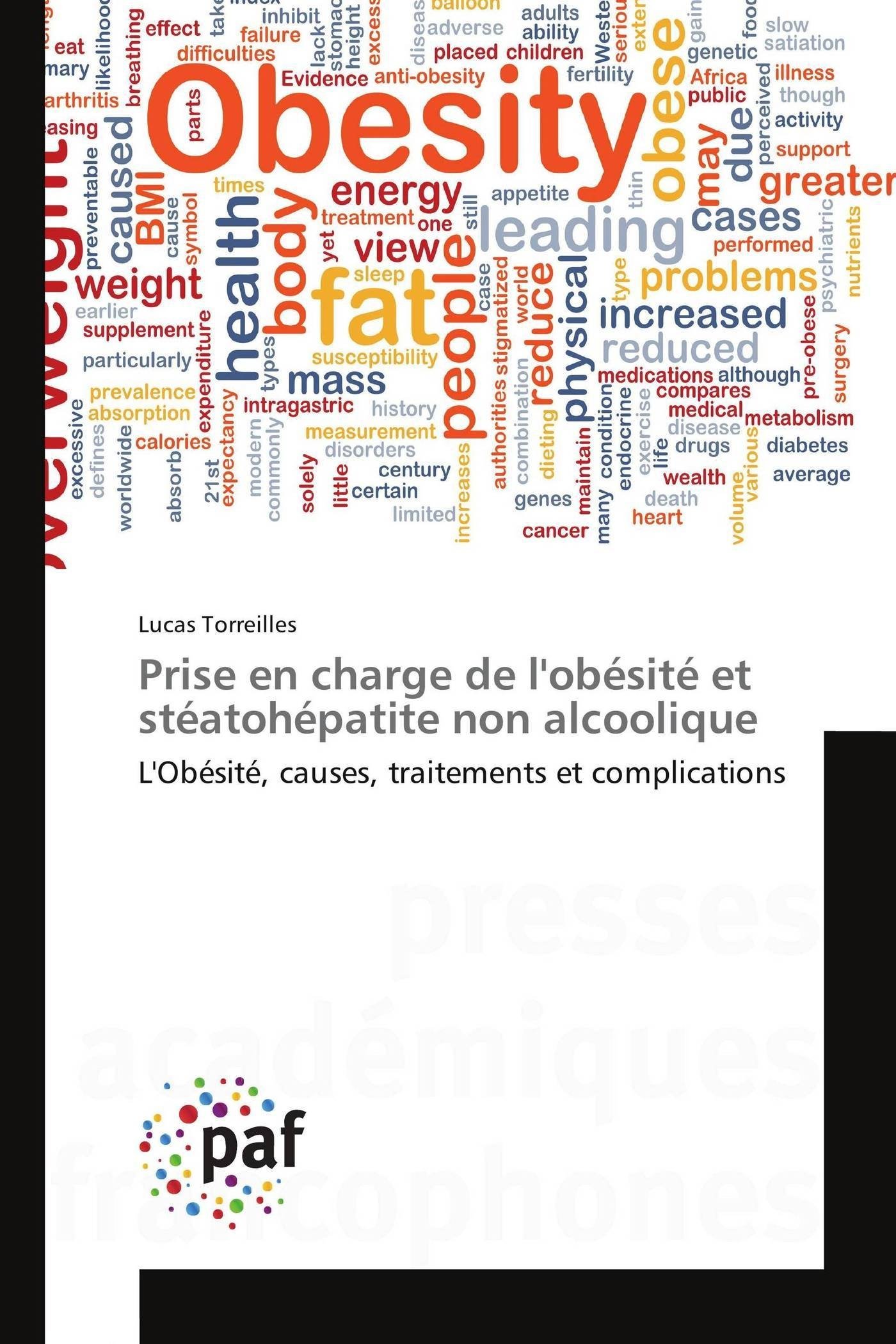 Prise en charge de l'obésité et stéatohépatite non alcoolique: L'Obésité, causes, traitements et complications (Omn.Pres.Franc.) (French Edition)