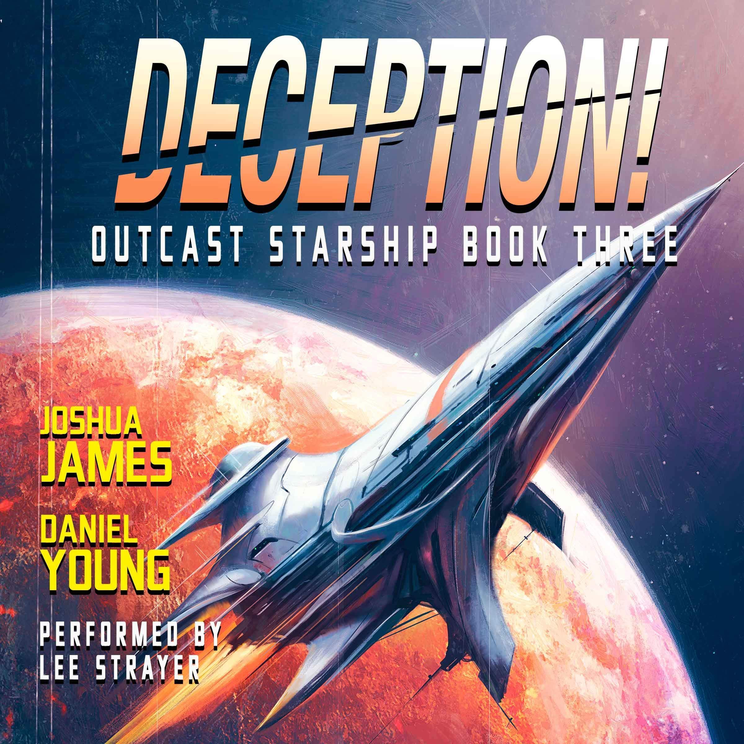Cover art for Deception!: Outcast Starship, Book 3