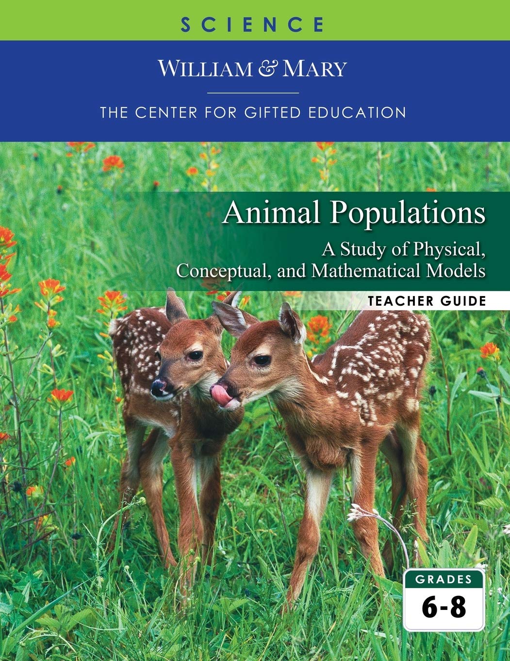 Animal Populations: A Study of Physical, Conceptual, and Mathematical Models: A Study of Physical, Conceptual, and Mathematical Models TG