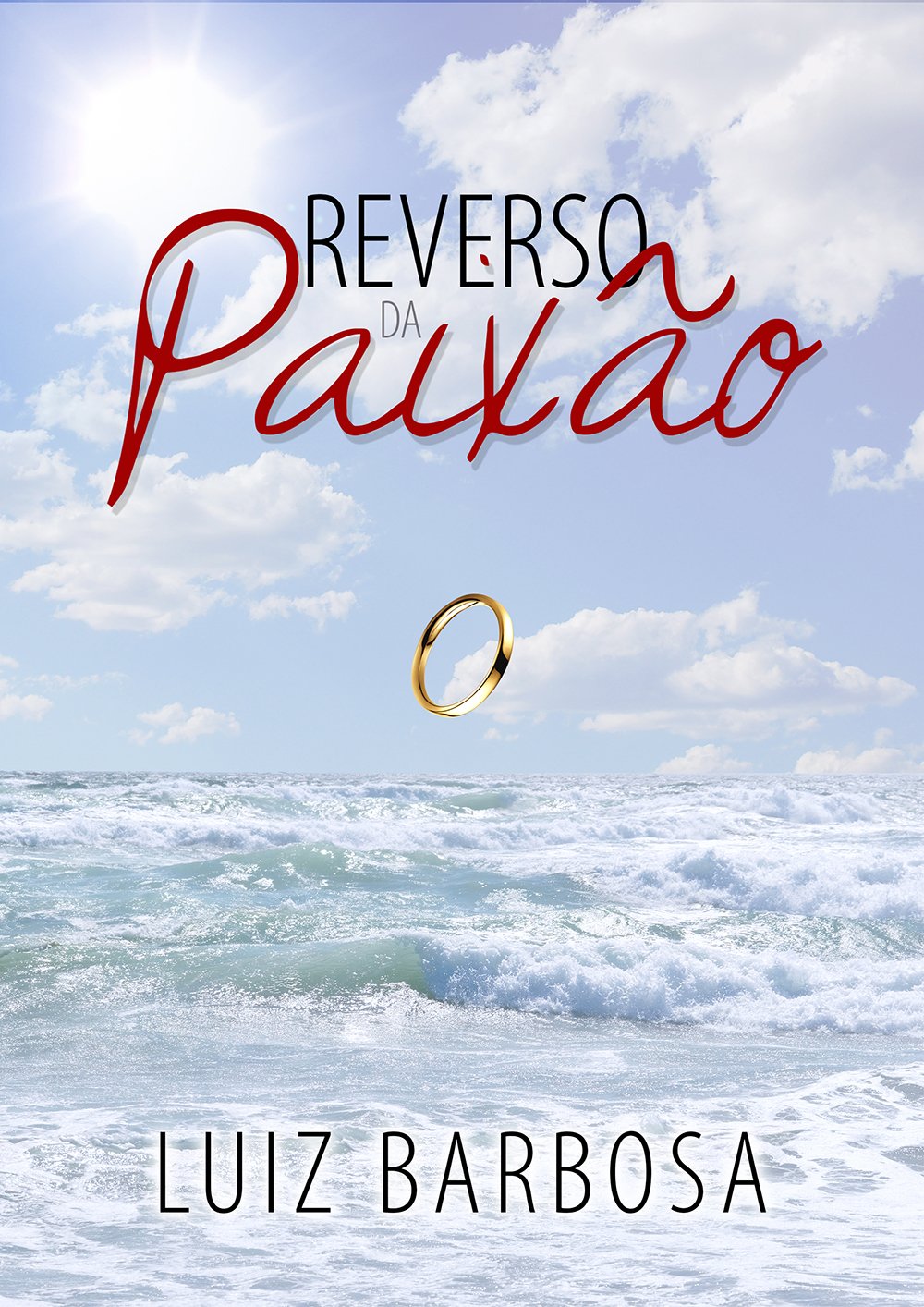 Reverso da paixão: Romance jurídico (Portuguese Edition)