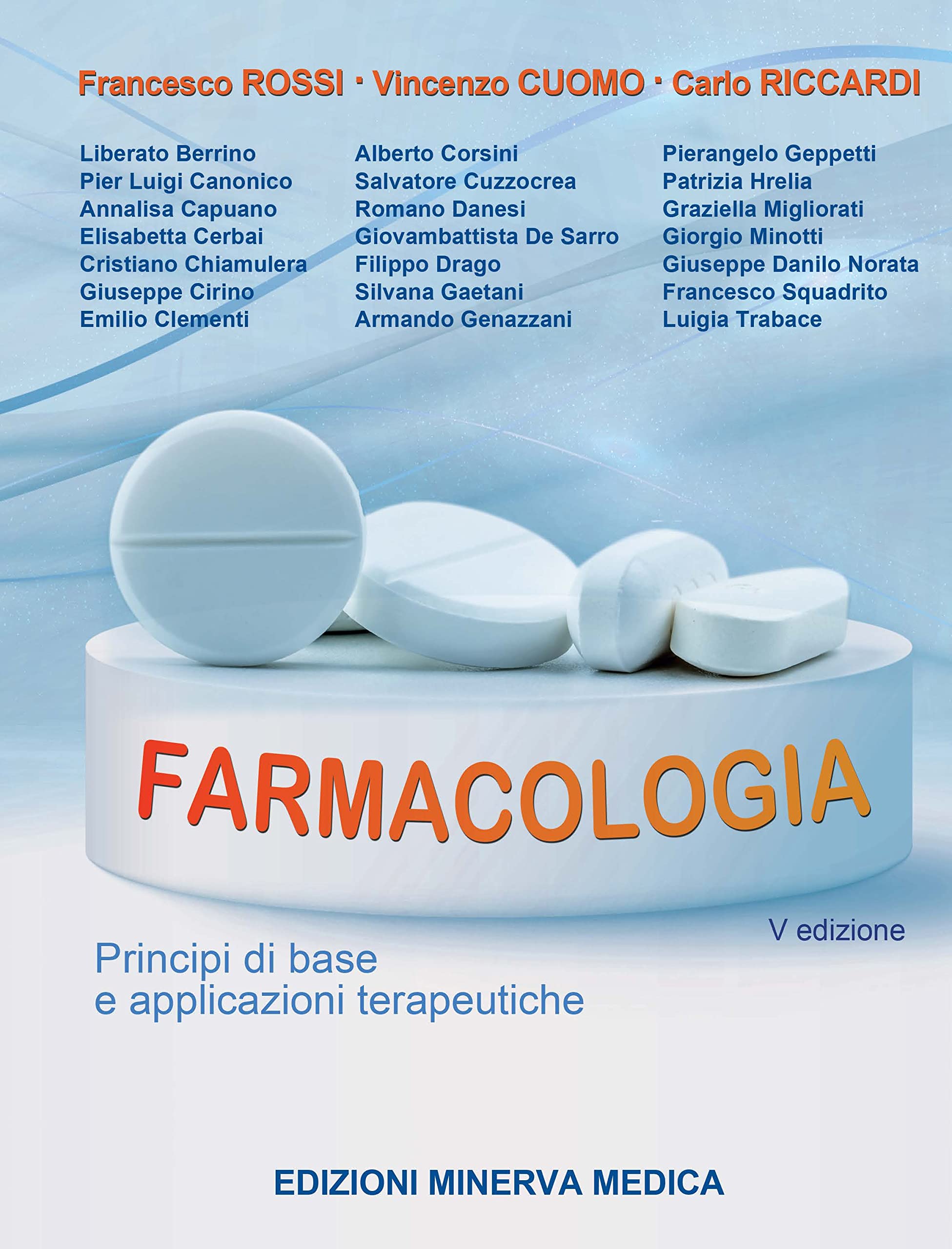 Minerva Farmacologia. Principi di base e applicazioni terapeutiche