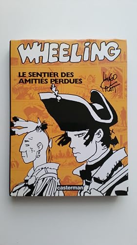 Wheeling : Le Sentier des amitiés perdues