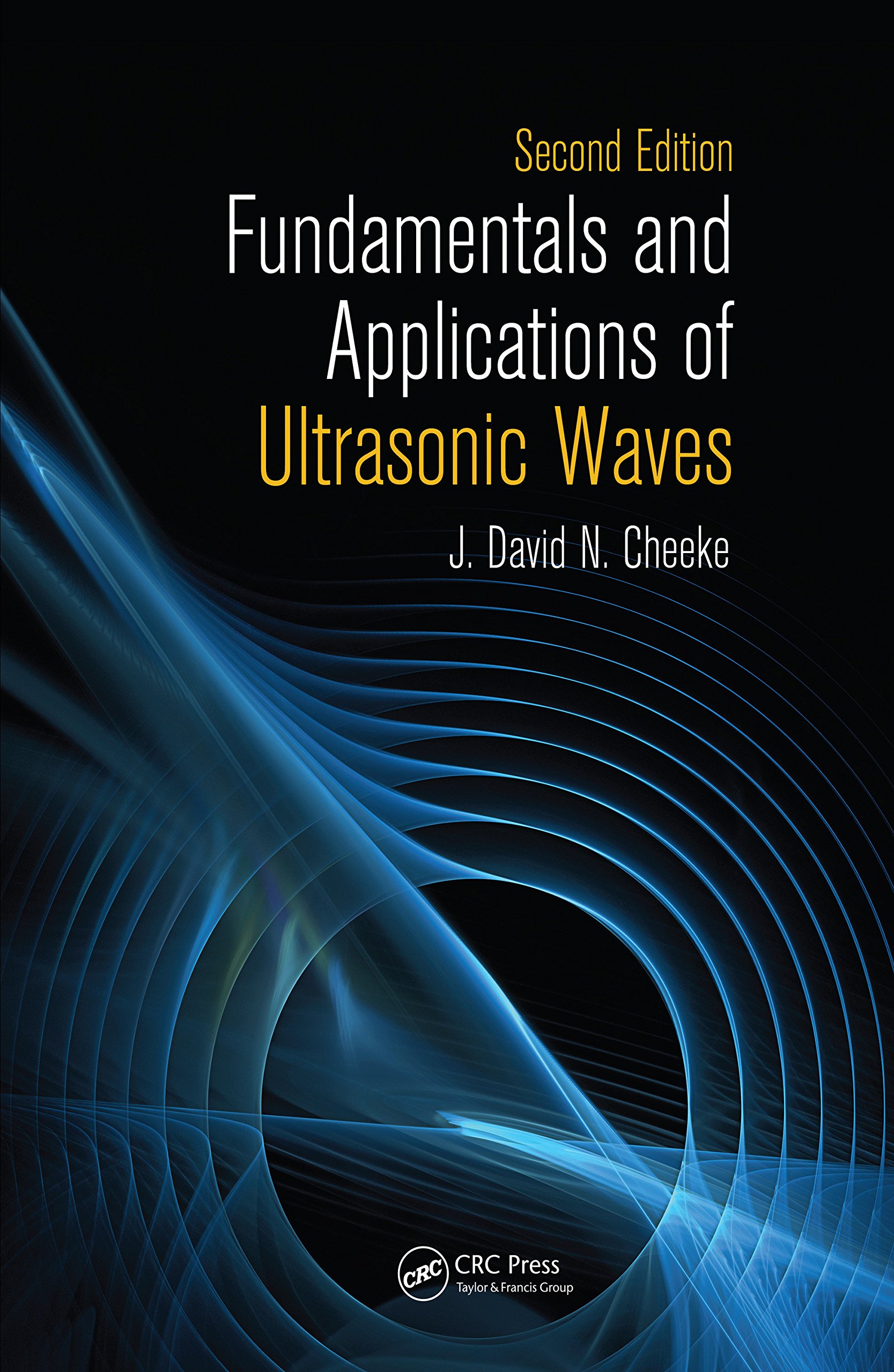Ultrasonic Waves Fundamentals and Applications English Edition
