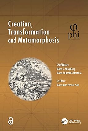 Creation, Transformation and Metamorphosis (PHI) book cover