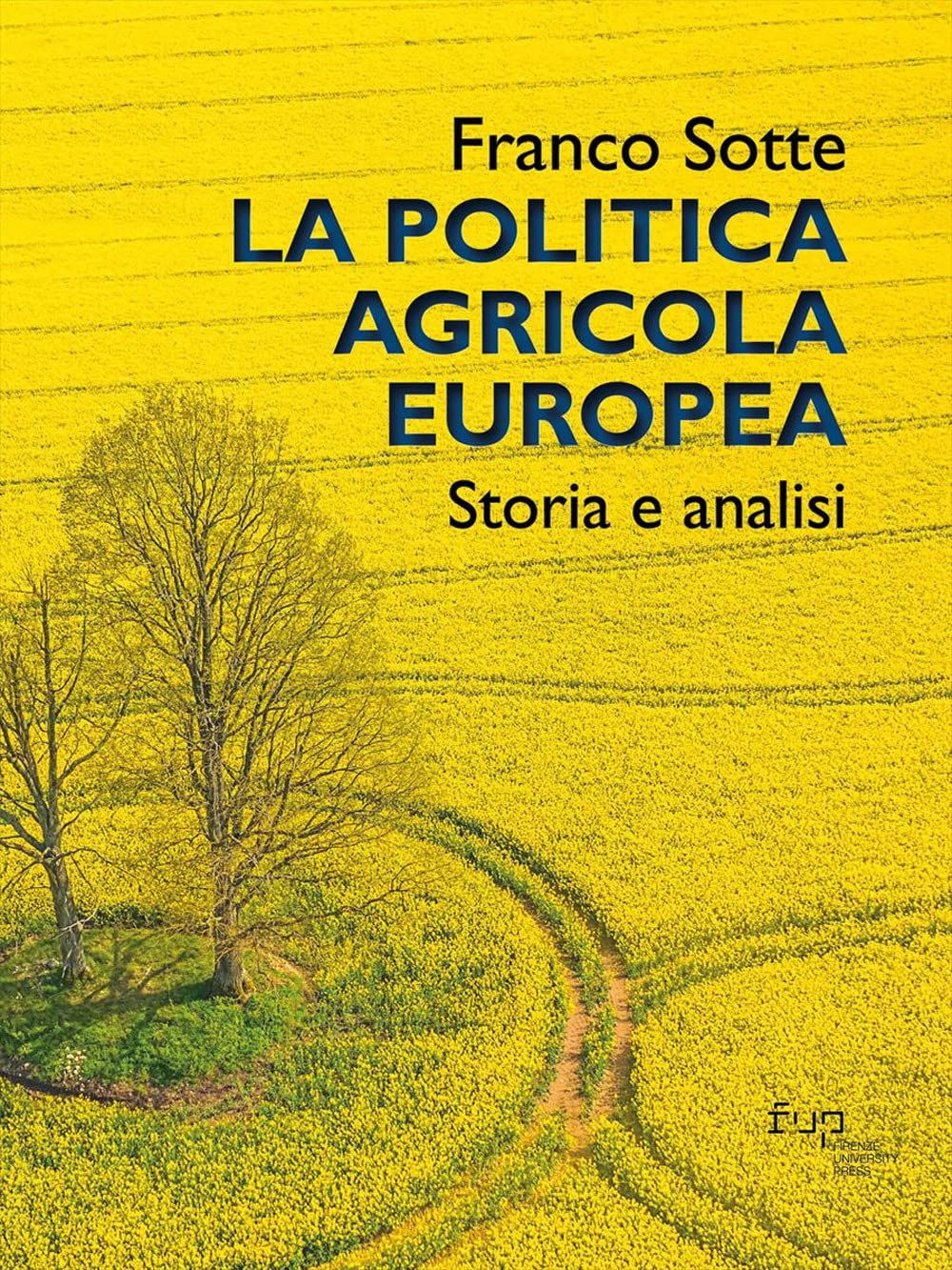 La Politica Agricola Europea. Storia E Analisi - 4
