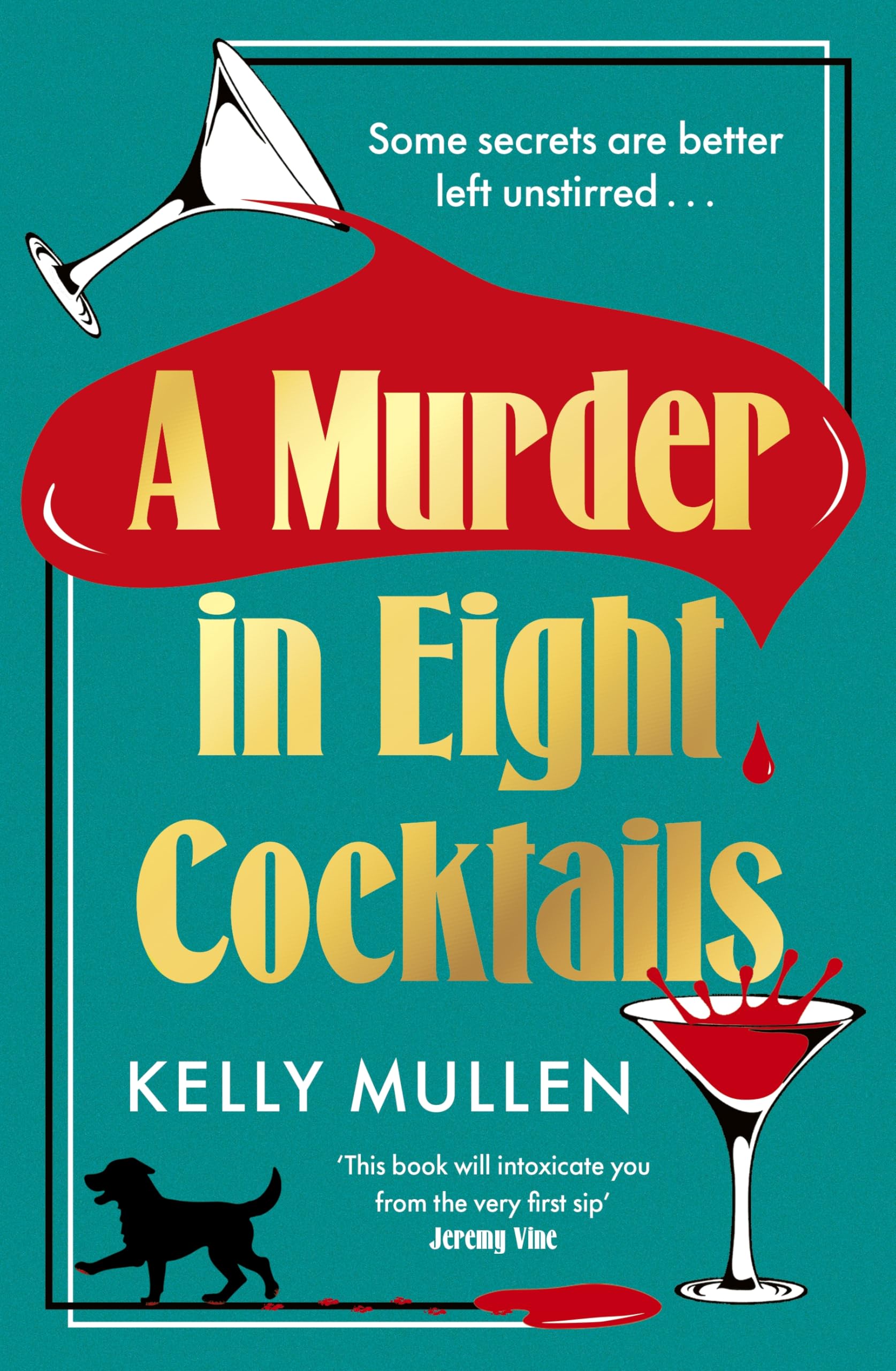 A Murder in Eight Cocktails: The deli..., Mullen, Kelly