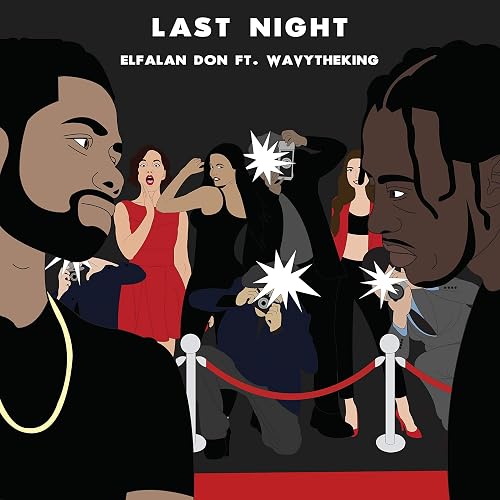 Last Night Feat Wavytheking Explicit By Elfalan Don On Amazon Music Amazon Com A lit, super talented, underrated, upcoming rapper from the 502. amazon com