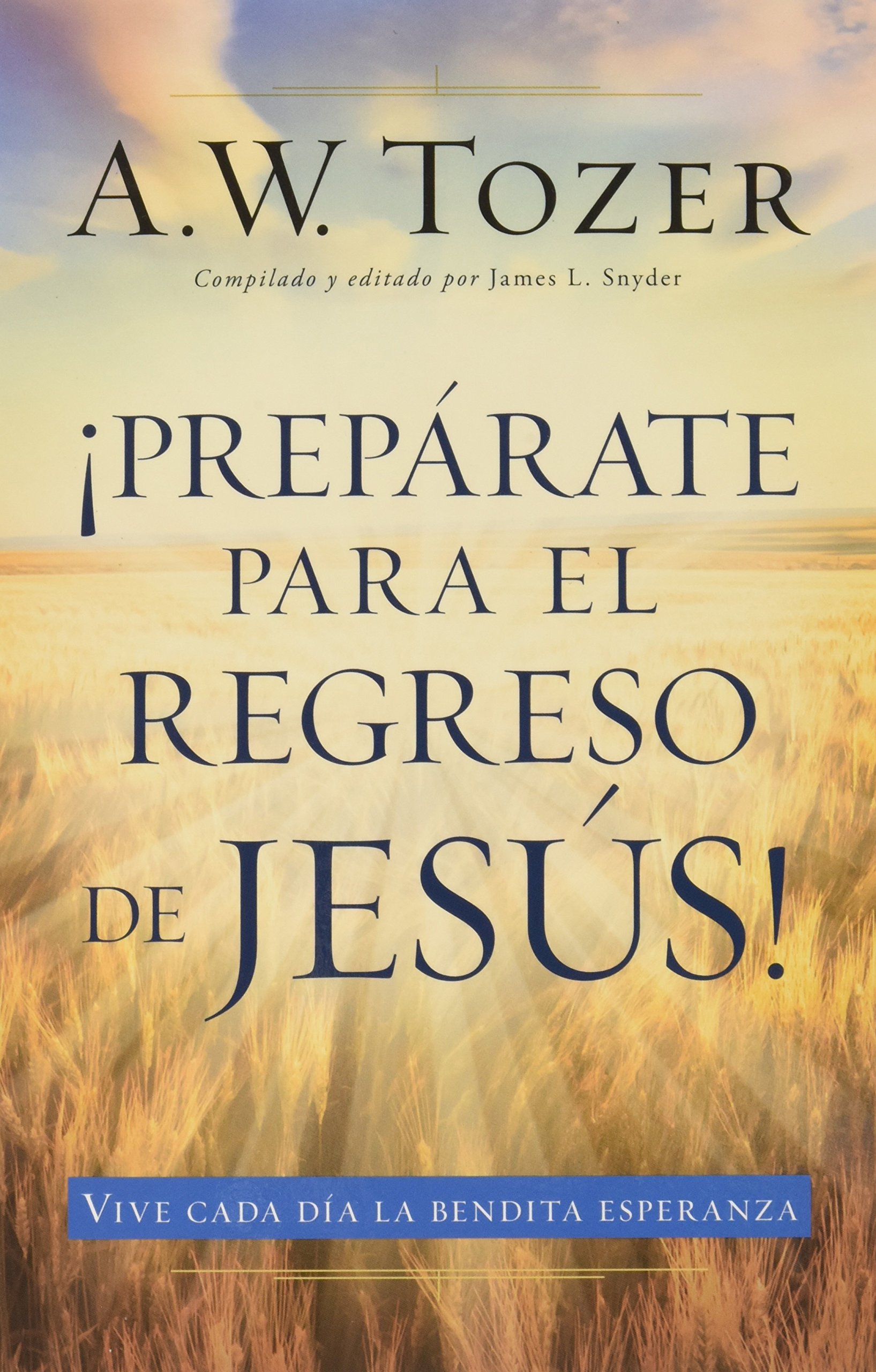 Preparate para el regreso de Jesus (Spanish Edition)