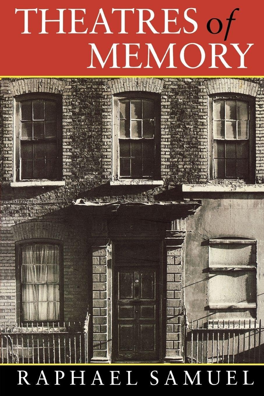 Theatres of Memory: Past and Present in Contemporary Culture: v. 1