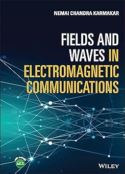 Fields and Waves in Electromagnetic Communications-Wow! eBook