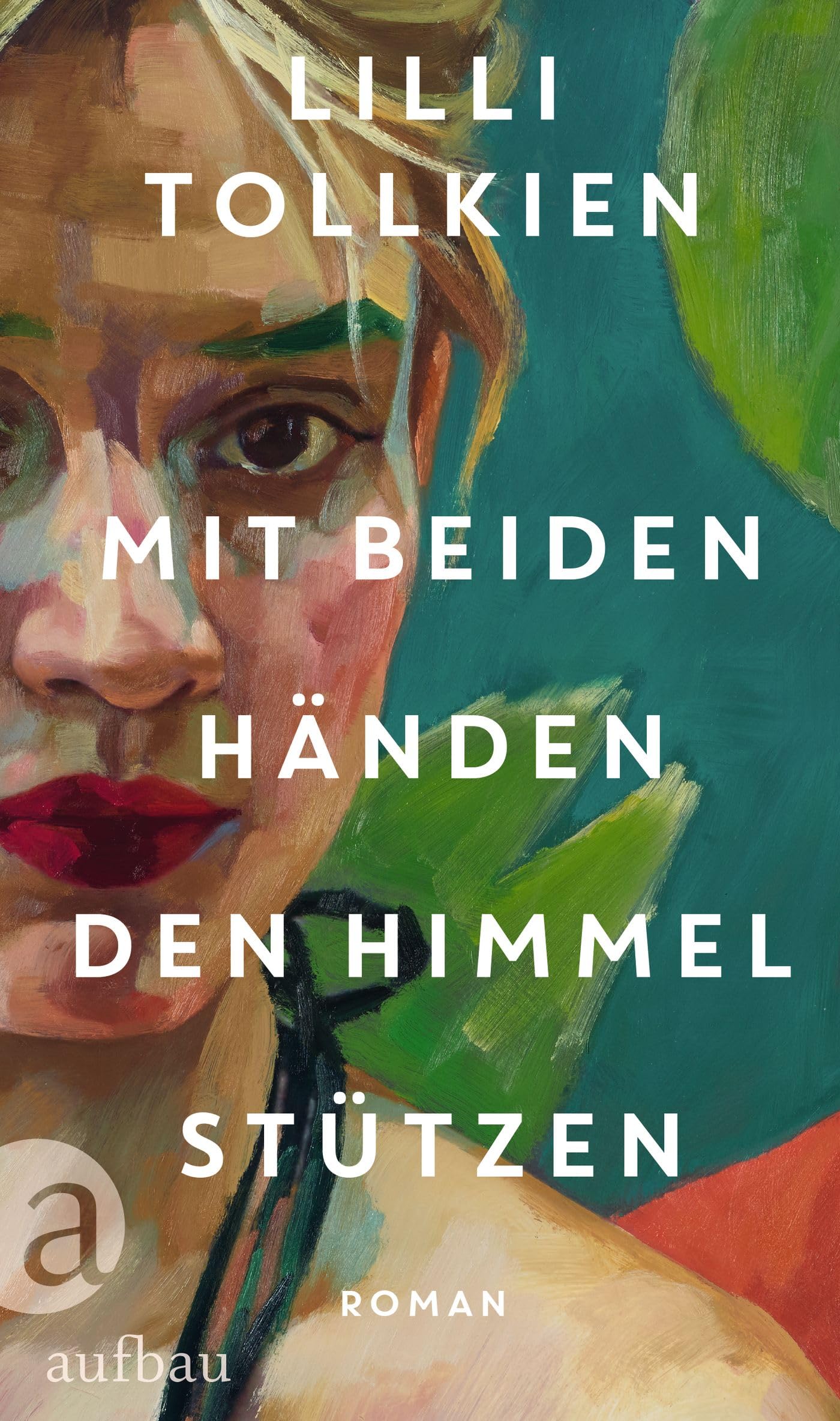 Mit beiden Händen den Himmel stützen: Roman | Longlist für den deutschen Buchpreis 2026