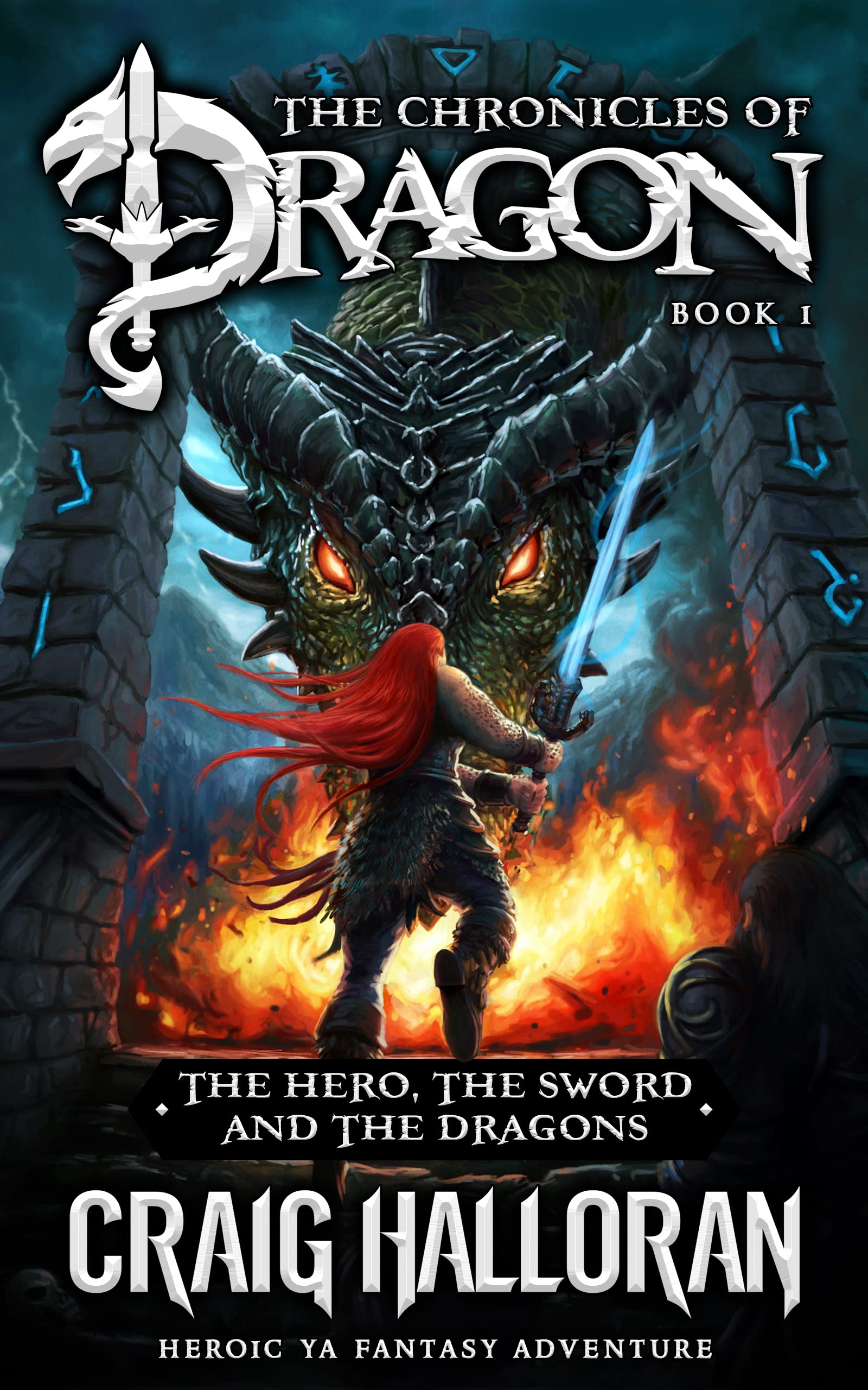 The Hero, The Sword and The Dragons (The Chronicles of Dragon Series Book 1)