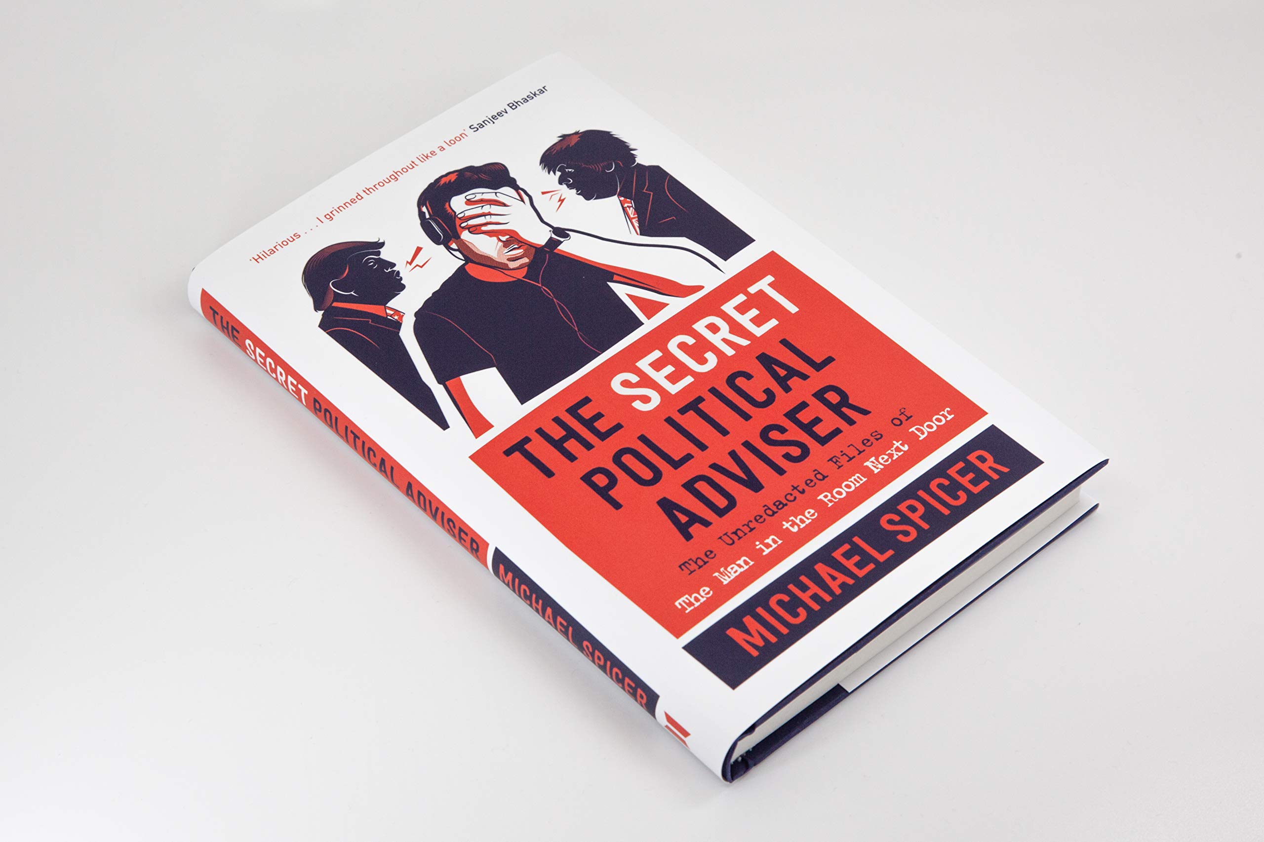 The Secret Political Adviser: The Unredacted Files of the Man in the Room Next Door 2