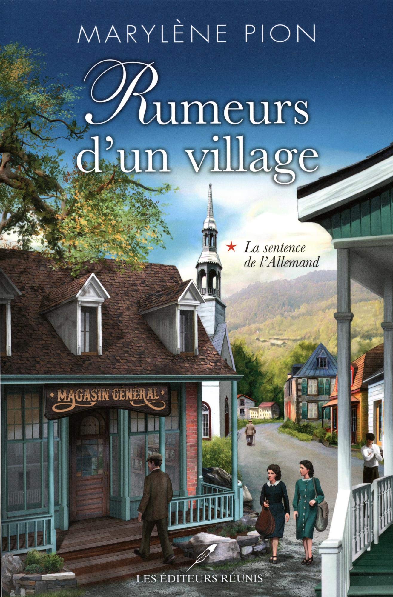 Rumeurs d'un village 01 : La sentence de l'Allemand [Paperback] Pion, Marylène