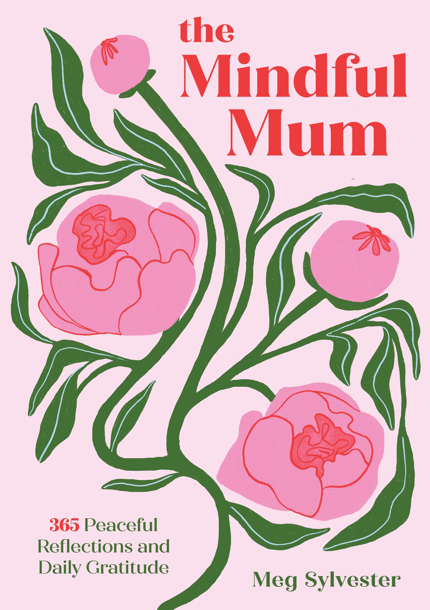 The Mindful Mum by Meg Sylvester HARDBACK 9798317901073