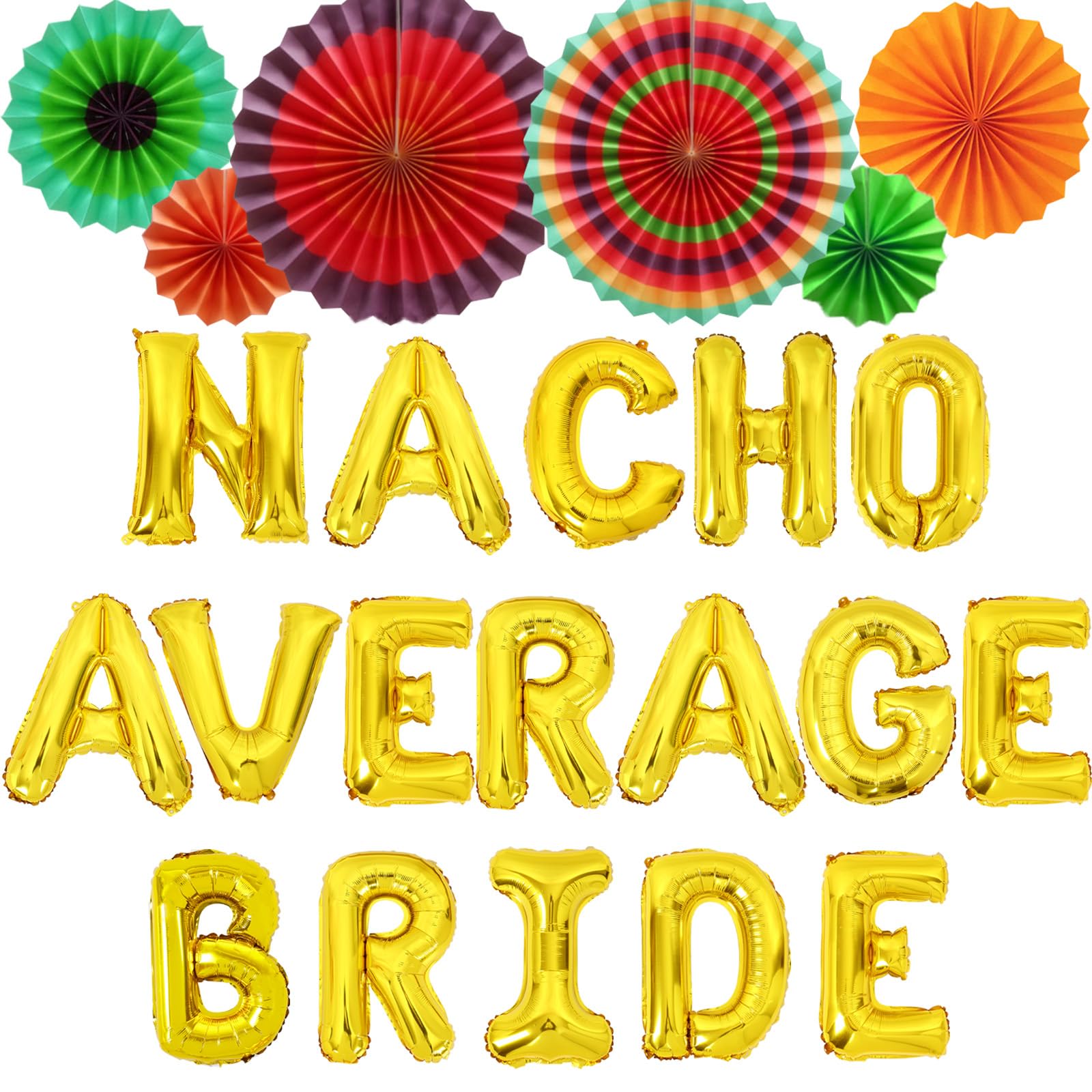 SursurpriseMexican Hen Party Decoration, Nacho Average Bride Bachelorette Balloon, Colorful Hanging Paper Fans, Bridal Shower Bride to Be Fiesta Party Supplies