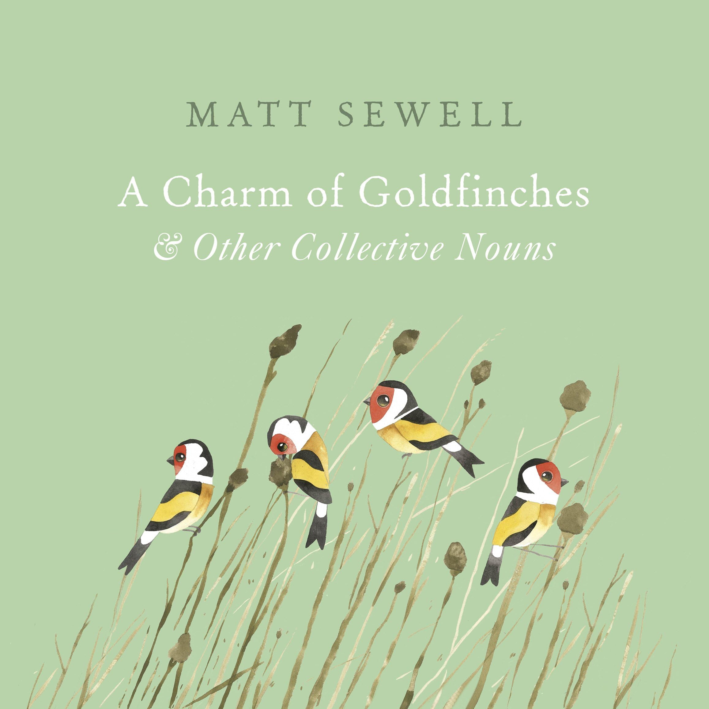 Ebury Press A Charm of Goldfinches and Other Collective Nouns