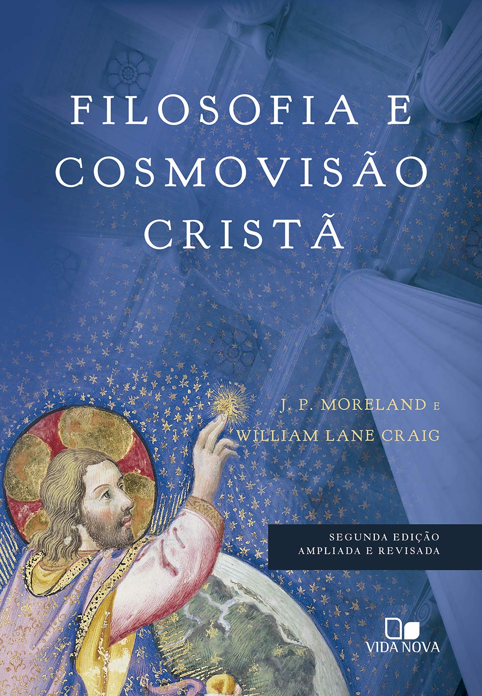 Filosofia e cosmovisão cristã - 2ª ed. ampliada e revisada