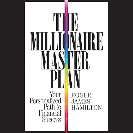 The Millionaire Master Plan by Roger James Hamilton - Book Cover and Summary