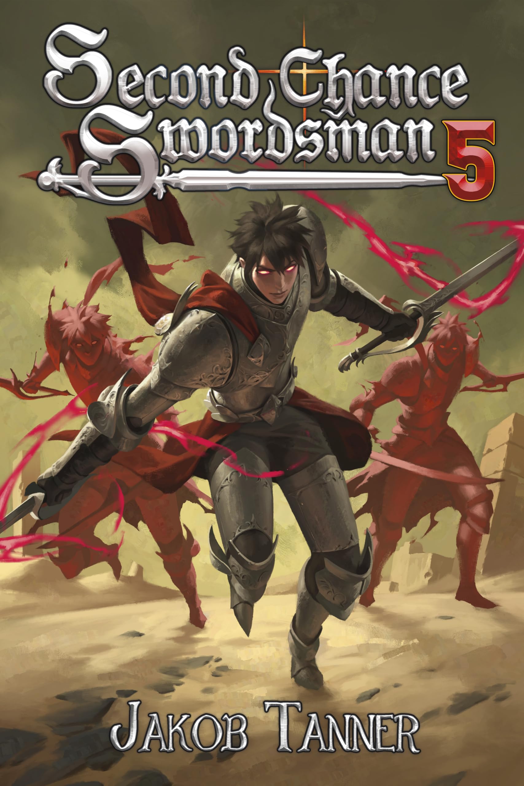 Second Chance Swordsman 5 (A LitRPG Adventure)