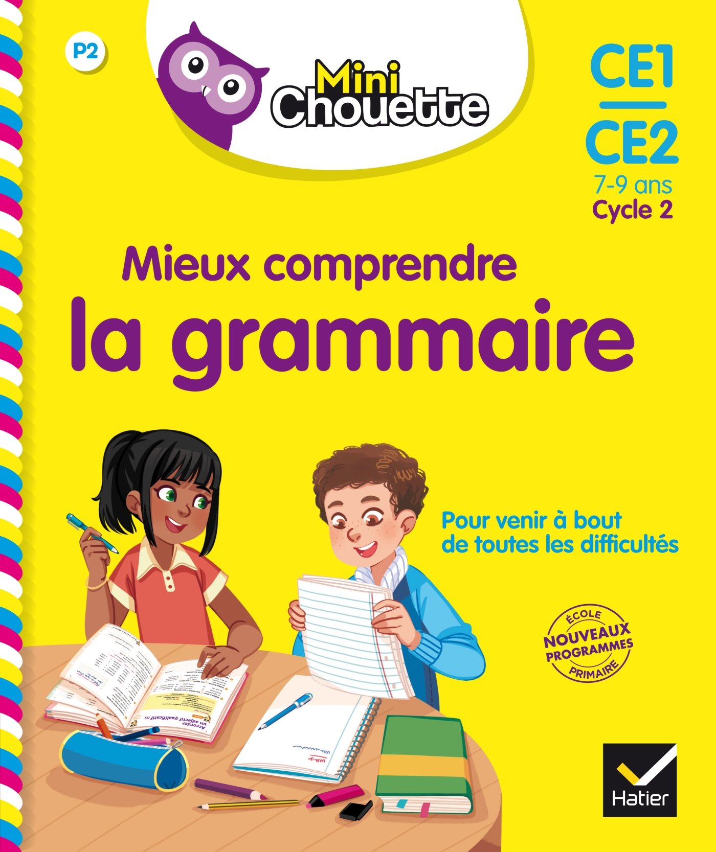 Mieux comprendre la grammaire CE1-CE2 (7/9 ans)